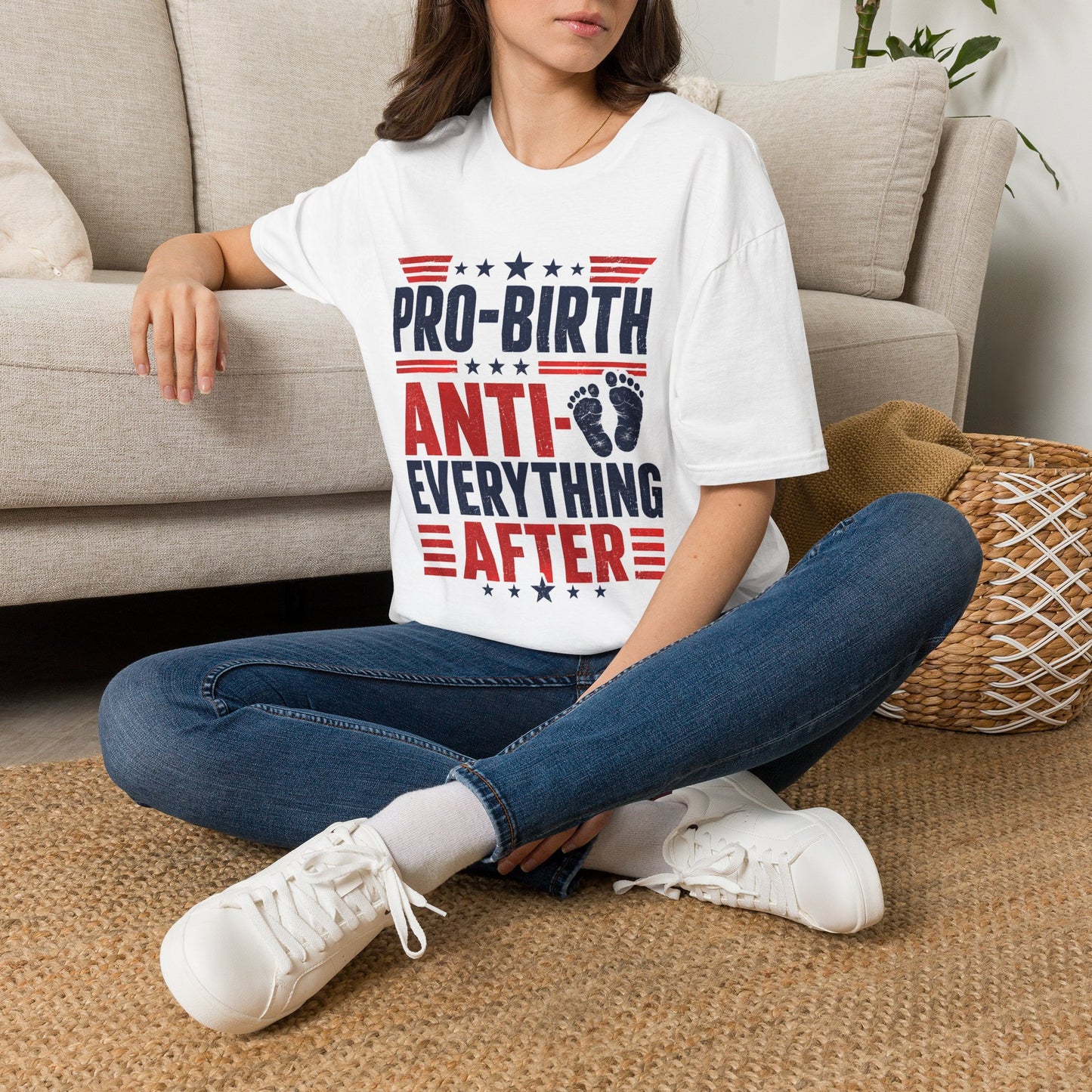 Pro-Birth, Anti-Everything After T-Shirt — Funny Political Pregnancy Statement Tee
