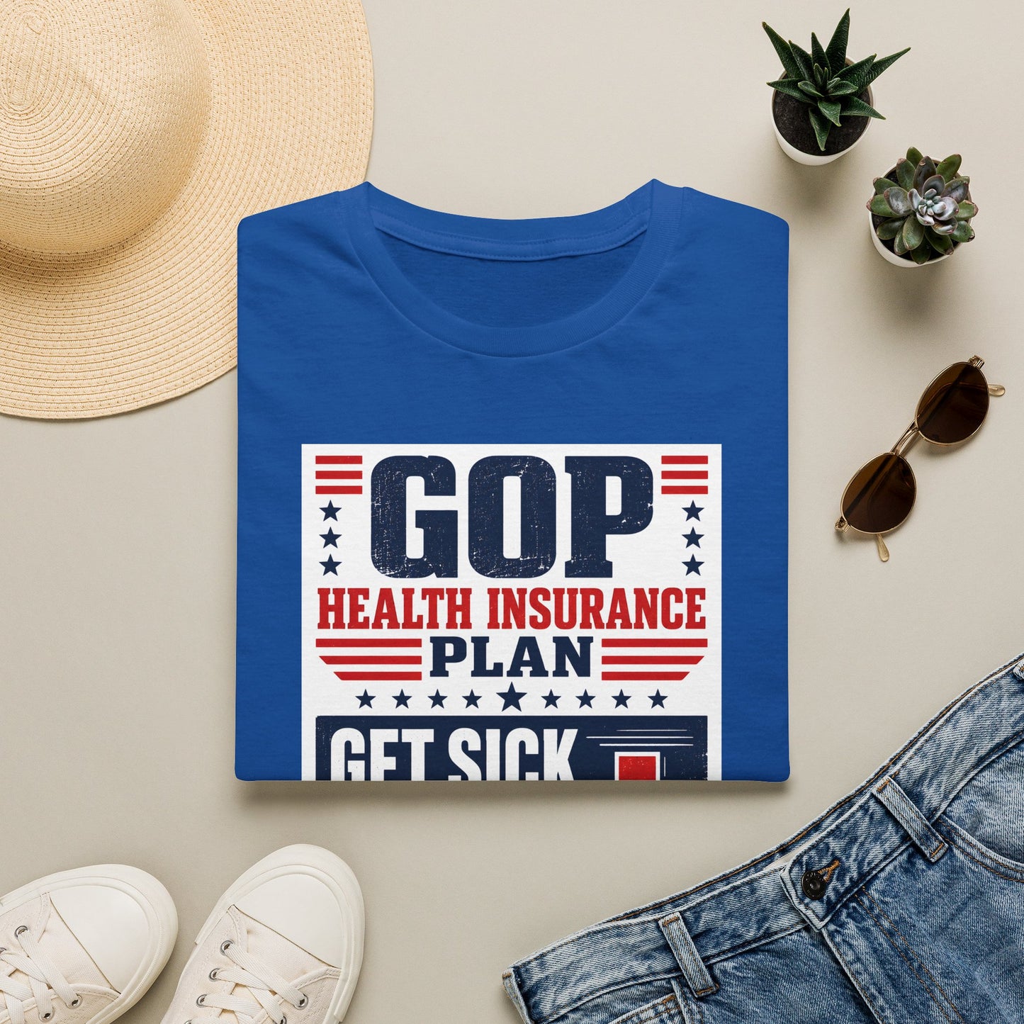 GOP Health Insurance Plan T‑Shirt — "Get Sick, Problem Solved" Political Tee