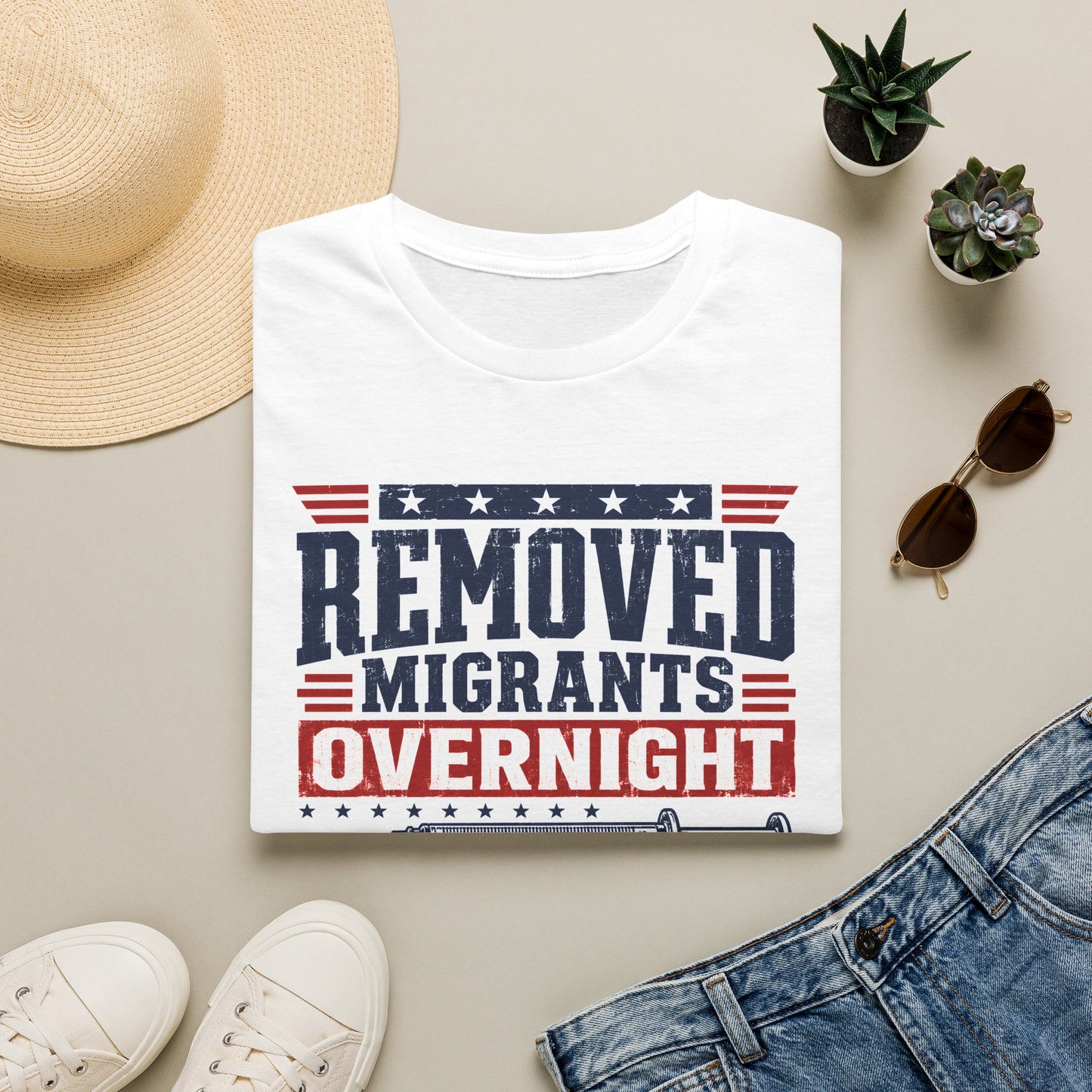 Political Statement T-Shirt — "Removed Migrants Overnight" Patriotic Graphic Tee