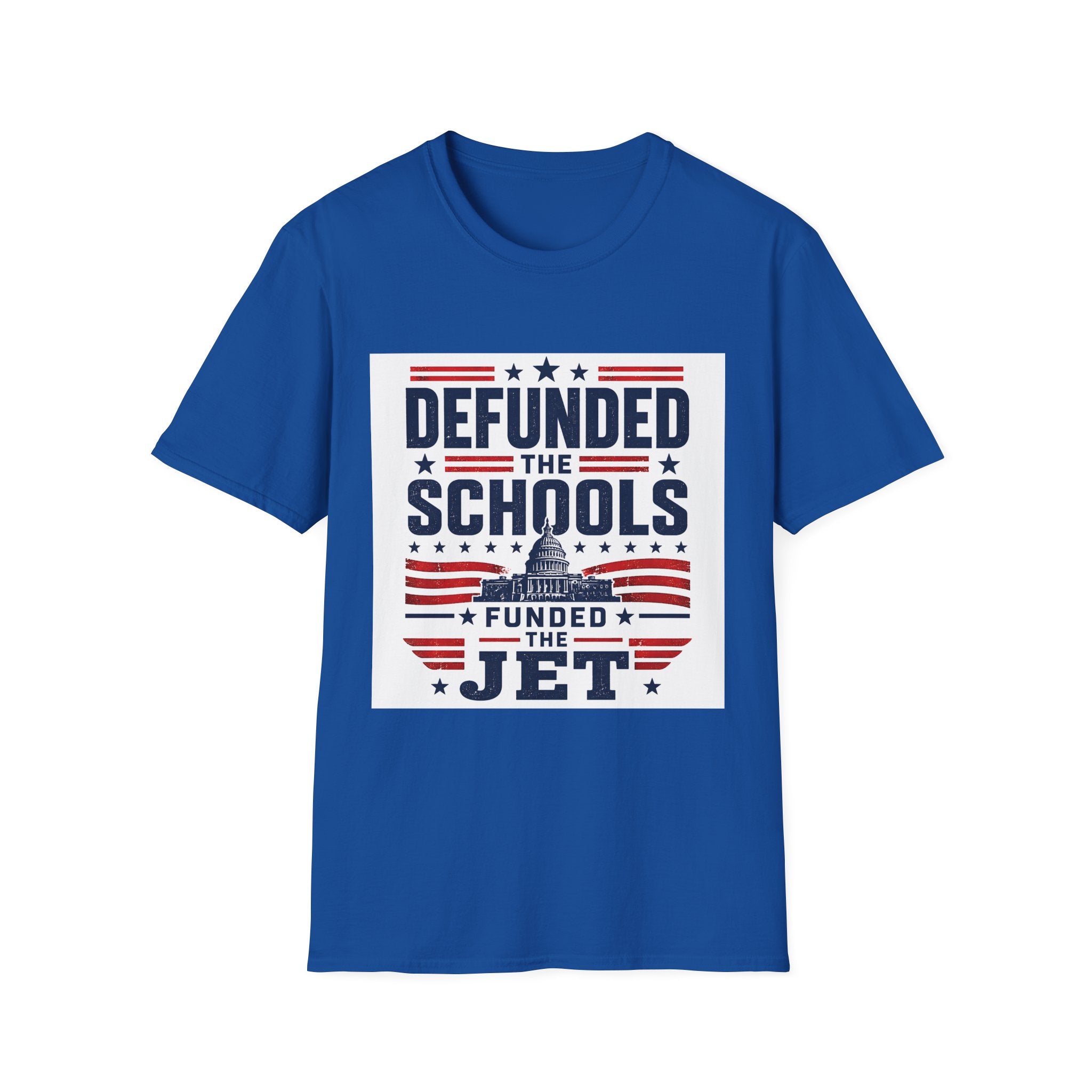 Defunded The Schools · Funded The Jet